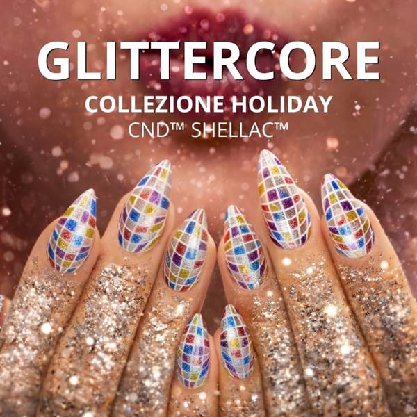 GLITTERCORE - CND SHELLAC - COLLEZIONE HOLIDAY 2026
